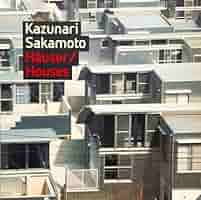 アート・デザイン・音楽 The World of Architect Kazunari Sakamoto アート・デザイン・音楽 The World of Architect Kazunari