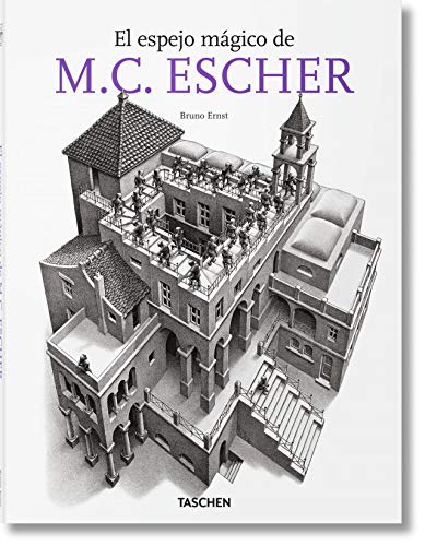 El espejo mágico de M.C. Escher (Taschen 25. Aniversario)
