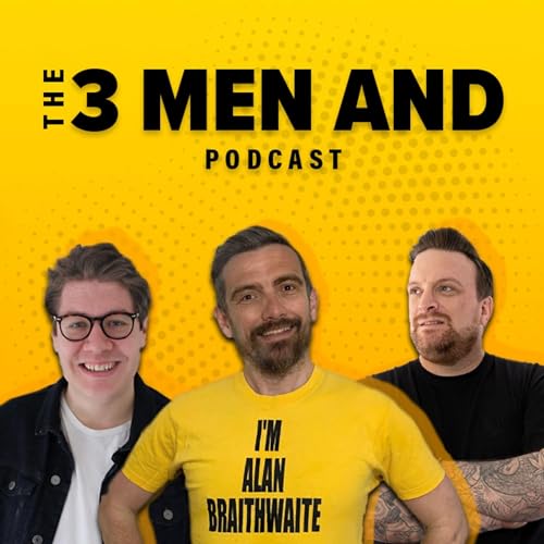 The 3 Men And Podcast cover art