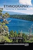 By David M. Fetterman Ethnography: Step-by-Step (Applied Social Research Methods) (3e)