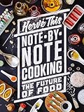 Note-by-Note Cooking: The Future of Food (Arts and Traditions of the Table Perspectives on Culinary History)