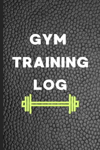 Gym Training Log: Daily fitness planner - gym workout training log, Daily gym journal, Weight Lifting Log Book ,Gym diary workout log book, Fitness ... fitness planner - gym workout training log