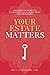 Your Estate Matters: Gifts, Estates, Wills, Trusts, Taxes and Other Estate Planning Issues