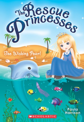 The Rescue Princesses #2: Wishing Pearl