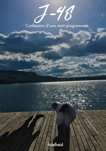 J-48: Confession d’une mort programmée