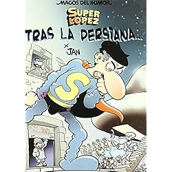 Persianas Largas Superlópez. Tras la persiana... (Magos del Humor 104) (Bruguera Clásica)