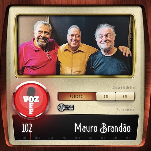VOZ 0FF 102 - Mauro Brand&atilde;o