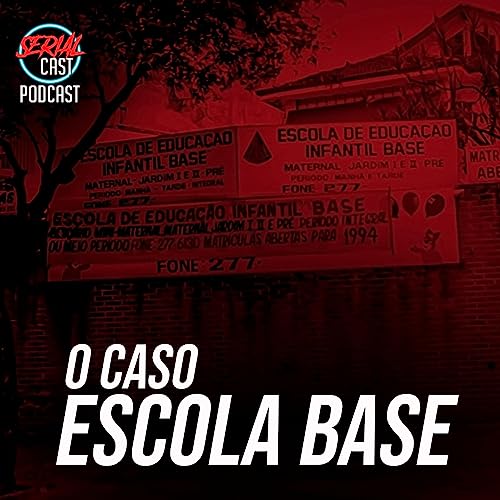 O CASO ESCOLA BASE