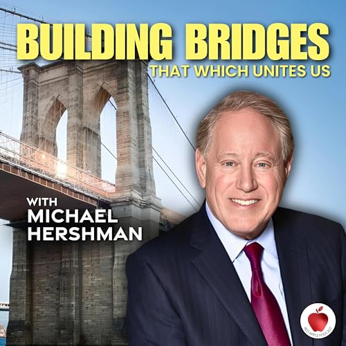 Couverture de Building Bridges: That Which Unites Us with Michael Hershman