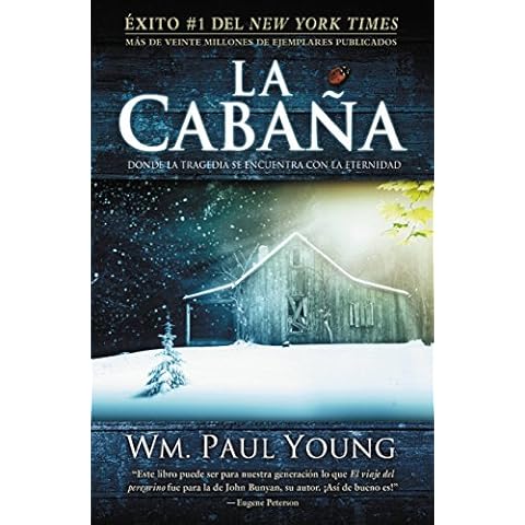 La Cabaña: Donde la Tragedia Se Encuentra Con la Eternidad (Spanish Edition) Cover