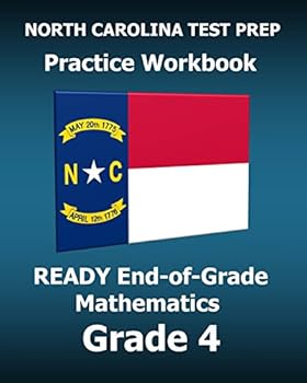 Paperback North Carolina Test Prep Practice Workbook Ready End-Of-Grade Mathematics Grade 4: Preparation for the Ready Eog Mathematics Tests Book