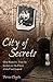 City of Secrets: One Woman's True-life Journey to the Heart of the Grail Legend