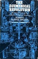 The ecumenical revolution: An interpretation of the Catholic-Protestant dialogue; B0006BQEYY Book Cover