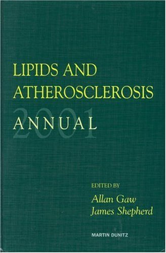 Lipids and Atherosclerosis Annual 2001 Lipids and Atherosclerosis Annual 2001