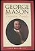 George Mason, Forgotten Founder