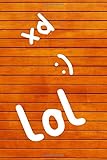 lol laughing out loud 2012 stream kinox  lol: notebook for school, lol notebook,Laughing Out Loud Cool notebook, Diary (110 Pages, blank, 6 x 9)... please see my other products :)