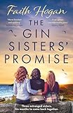The Gin Sisters' Promise: The most emotional and heart-warming read to curl up with, from the Kindle #1 bestselling author
