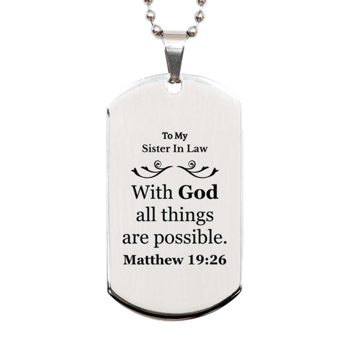 Generic To My Sister In Law Gifts, With God all things are possible, Bible Verse Scripture Silver Dog Tag, Birthday Confirmation Gifts for Sister In Law, Christians