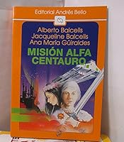 Mision Alfa Centauro 9561311887 Book Cover