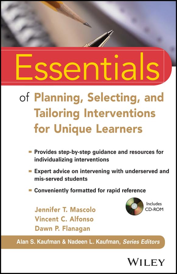 Essentials of Planning, Selecting, and Tailoring Interventions for Unique Learners (Essentials of Psychological Assessment)
