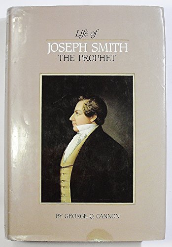 Life of Joseph Smith the Prophet 0877471487 Book Cover