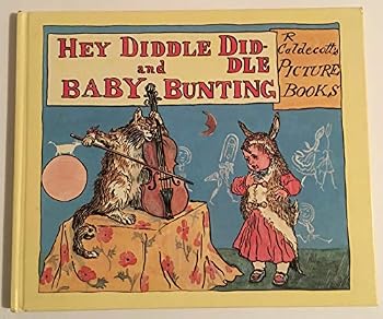 Hey Diddle Diddle and Baby Bunting
