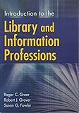 Introduction to the Library and Information Professions