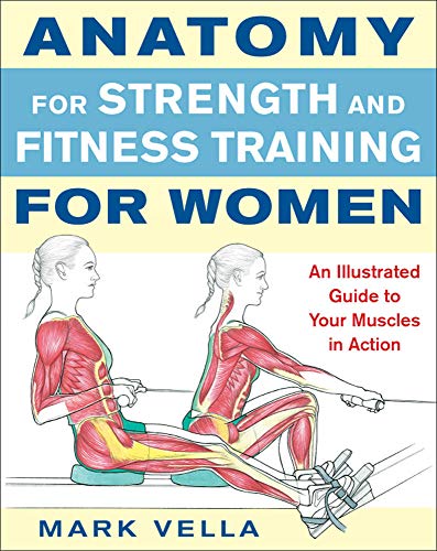 Anatomy for Strength and Fitness Training for Women Anatomy for Strength and Fitness Training for Women