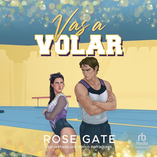 Vas a volar Audiolibro Por Rose Gate arte de portada