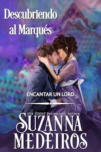 Descubriendo al Marqués (Encantar un Lord nº 5)