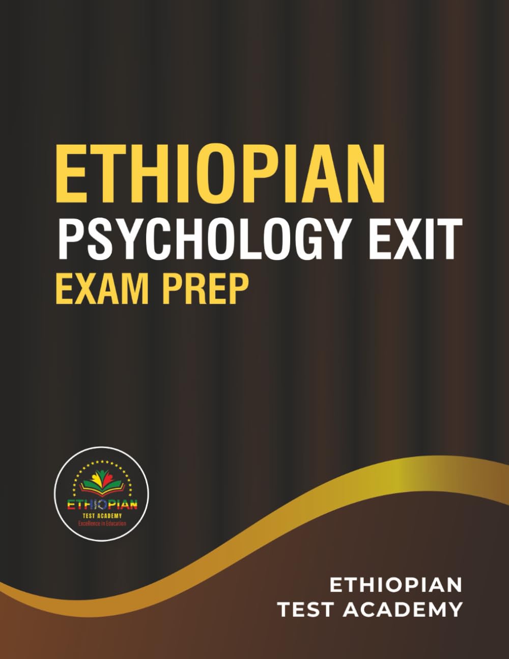 ETHIOPIAN PSYCHOLOGY EXIT EXAM PREP