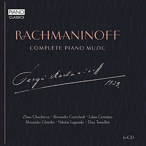 Rachmaninov : Intégrale de l'uvre pour piano. Chochieva, Gavrylyuk, Genusias, Ghindin, Lugansky, Tomellini.