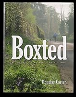 Boxted: Portrait of an English Village 0955388007 Book Cover