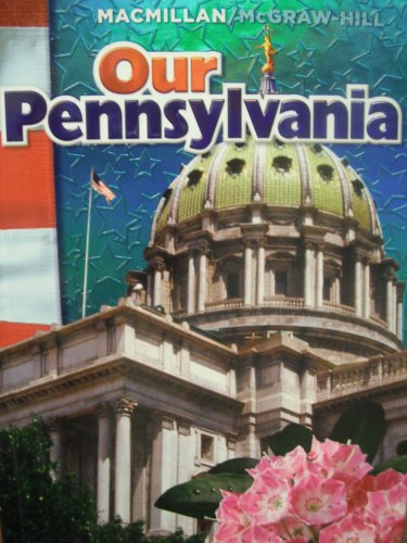 Macmillan/McGraw-Hill Our Pennsylvania Grade 4 ... 0021504334 Book Cover