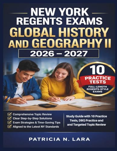 New York Regents Exams - Global History and Geography II 2026–2027: Study Guide with 10 Practice Tests, DBQ Practice, and Targeted Topic Review (New York Regents Success Series)