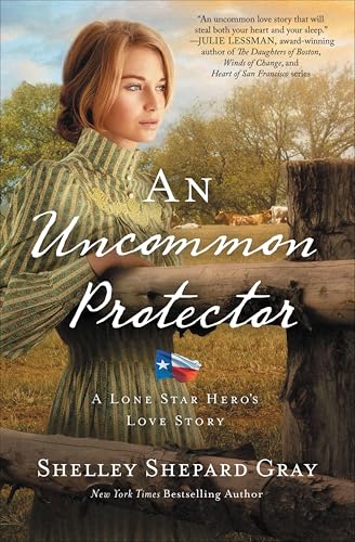 An Uncommon Protector (A Lone Star Hero’s Love Story Book 2)