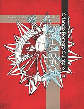 Paperback OSHAREO I: Lo que se dice y no se dice en Osha - Ifa (SERIE OSHAREO) (Spanish Edition) [Spanish] Book
