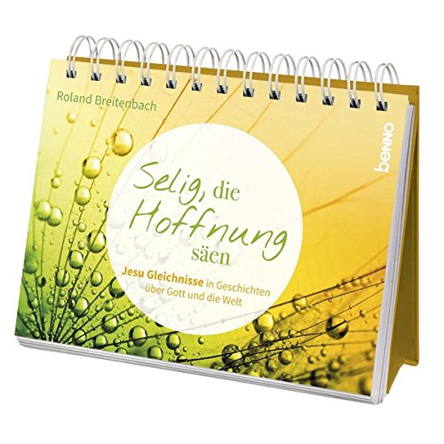 Aufsteller »Selig, die Hoffnung säen« Jesu Gleichnisse und Geschichten