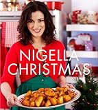 Nigella Christmas: Food, Family, Friends...