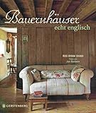 Bauernhäuser echt englisch