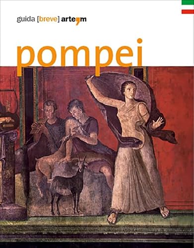 Pompei. Guida (breve)