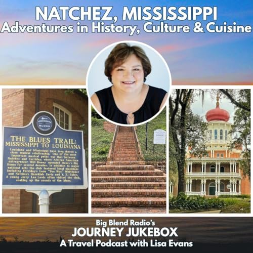Natchez, Mississippi: Adventures in History, Culture & Cuisine