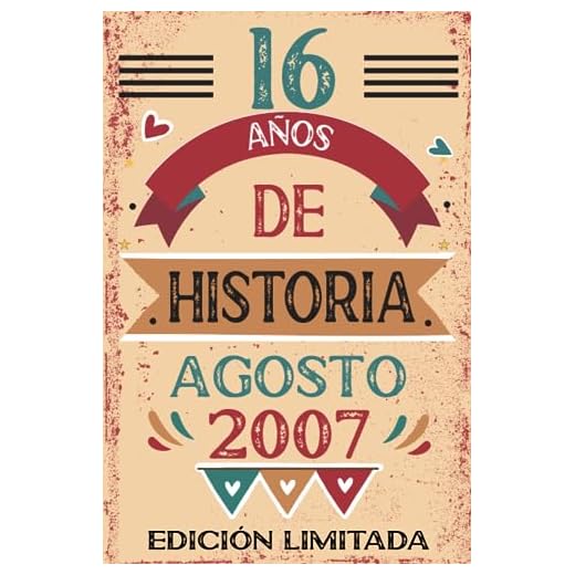 16 Años De Historia Agosto 2007: Libro de visitas, cuaderno, 110 páginas de felicitaciones, idea de regalo, regalo Para la esposa, novia, mujer, La madre
