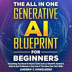 The All in One Generative AI Blueprint for Beginners Audiolibro Por Andrew C Hinkelberg arte de portada