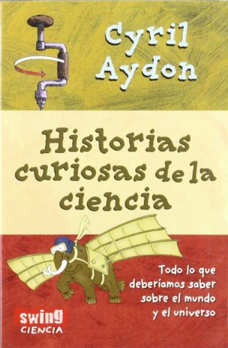 Historias curiosas de la ciencia (Spanish Edition)