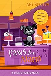 Paws for Alarm - Book 2 of 3 in the