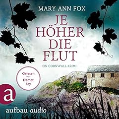 Je h&ouml;her die Flut. Ein Cornwall-Krimi Audiolibro Por Mary Ann Fox arte de portada