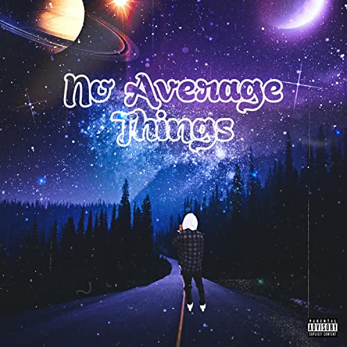 No Average Things [Explicit]