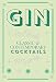 Produktbild Gin: Classic & Contemporary Cocktails
