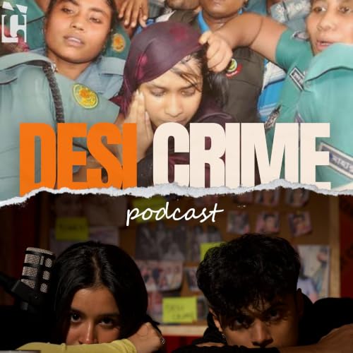 207. The Chameli Bagh Murders | Oishee Rahman [EARLY ACCESS]